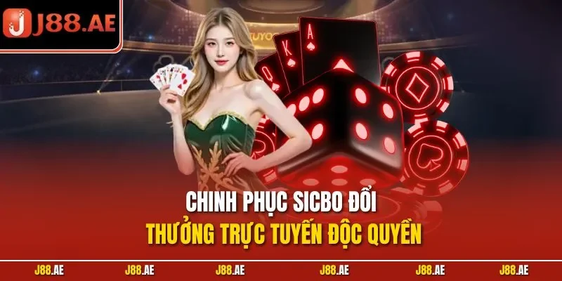 Chinh phục sicbo đổi thưởng trực tuyến độc quyền